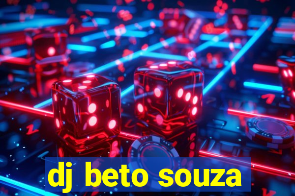 dj beto souza